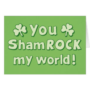 Du ShamROCKar Min Värld Hälsningskort