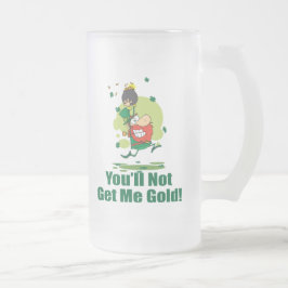 Du ska för att inte få mig guld frostat ölglas