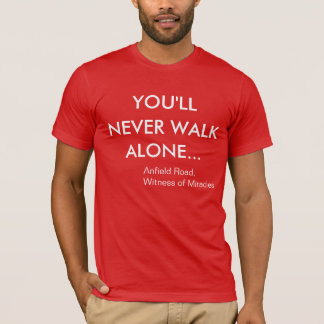 Du ska går aldrig ensamma Liverpool FC Tee