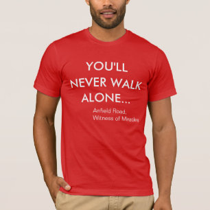 Du ska går aldrig ensamma Liverpool FC Tee Shirt