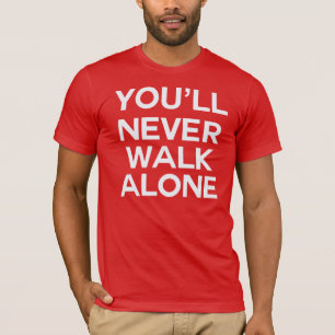 Du ska går aldrig ensamma Liverpool T-shirt