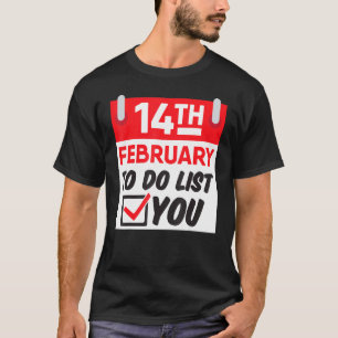 Du ska göra det underliga Naughty Valentines day T Shirt