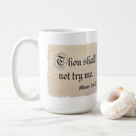 Du ska inte pröva mig - Mamma 24:7 Kaffemugg