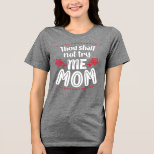 Du ska inte prova mig, Mamma T Shirt