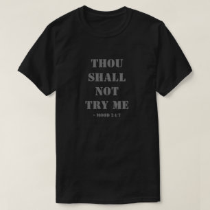 Du ska inte testa T-Shirt