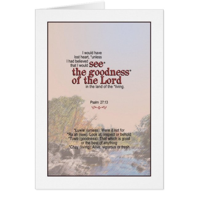 Du ska ser godheten av guden - Psalm27:13 Hälsningskort (Framsidan)