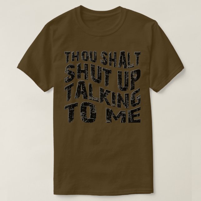 Du ska sluta prata med mig 1 t shirt (Design framsida)