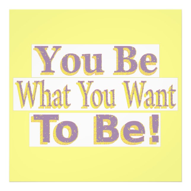 "Du ska vara!" Cute Design. Köp nu Fototryck (Framsidan)