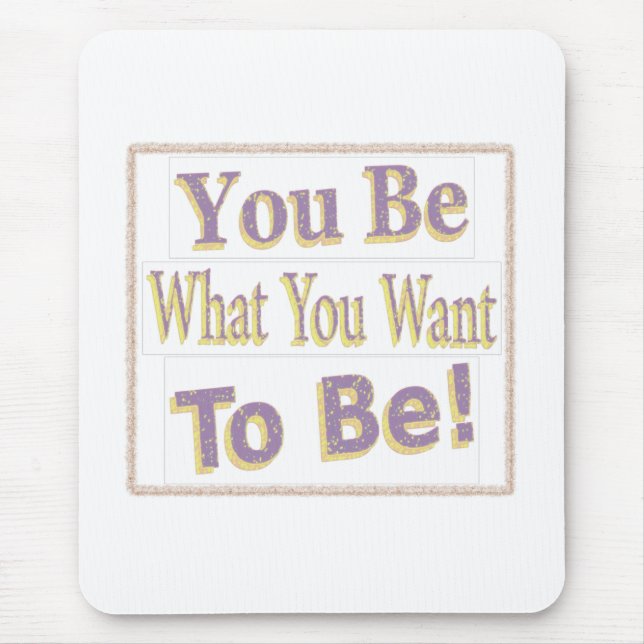 "Du ska vara!" Cute Design. Köp nu Musmatta (Framsidan)