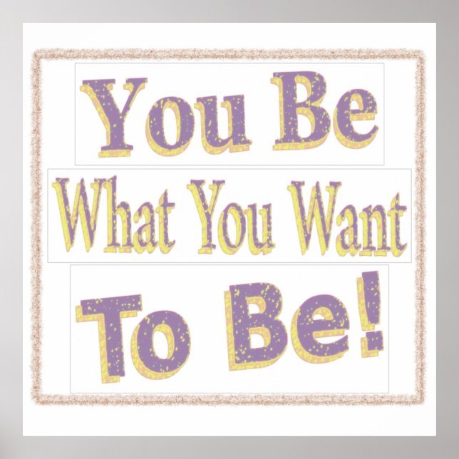 "Du ska vara!" Cute Design. Köp nu Poster (Framsidan)