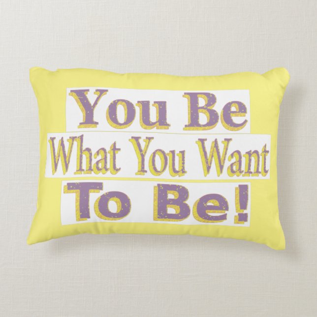 "Du ska vara!" Cute Design. Köp nu Prydnadskudde (Baksidan)