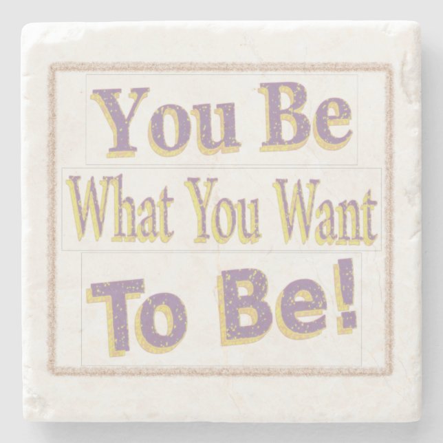 "Du ska vara!" Cute Design. Köp nu Stenunderlägg (Framsidan)