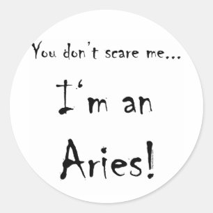 Du skrämmer mig inte.. Aries Runt Klistermärke