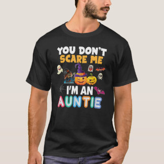 Du Skrämmer mig inte att jag är en Auntie Hallowee T Shirt