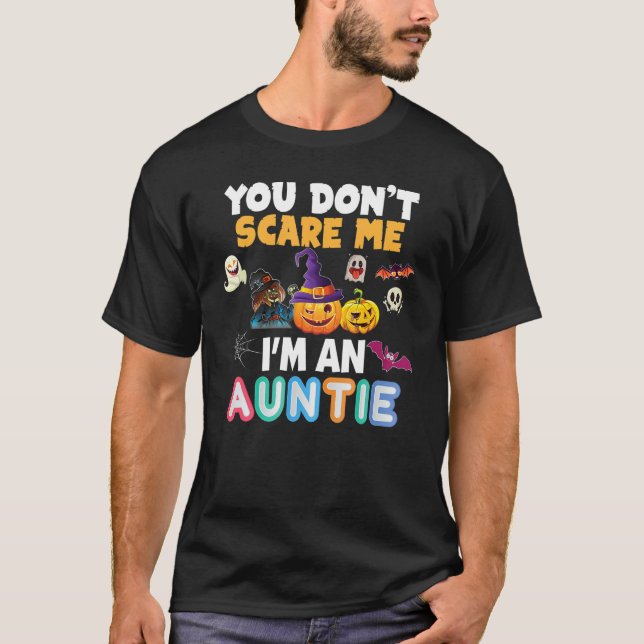 Du Skrämmer mig inte att jag är en Auntie Hallowee T Shirt (Framsida)