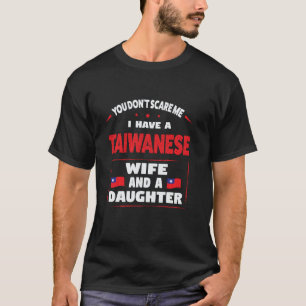 Du skrämmer mig inte att jag har en taiwanesisk fr t shirt