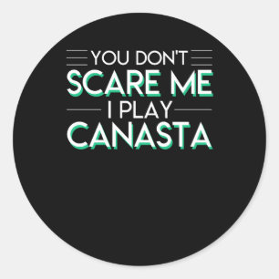 Du Skrämmer mig inte att jag spelar Canasta Card-s Runt Klistermärke