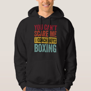 Du Skrämmer mig inte att jag tränar Boys Boxing Co Hoodie