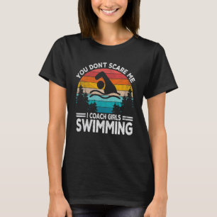 Du Skrämmer mig inte att jag tränar flickornas Sim T Shirt