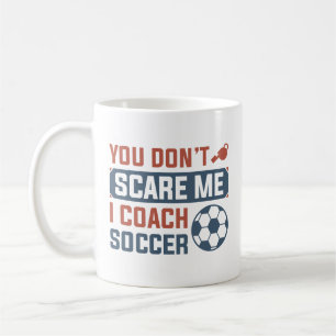 Du Skrämmer mig inte att jag tränar fotboll Kaffemugg