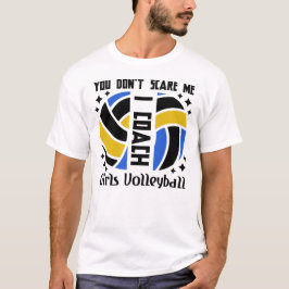 Du Skrämmer mig inte att jag tränar tjejer Volleyb T Shirt