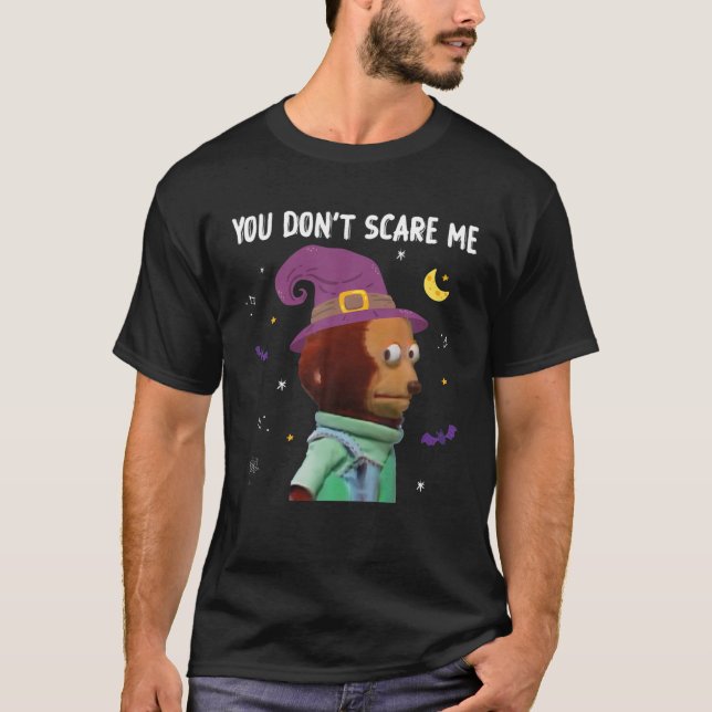 Du Skrämmer mig inte Funny Puppet Monkey Meme Hall T Shirt (Framsida)
