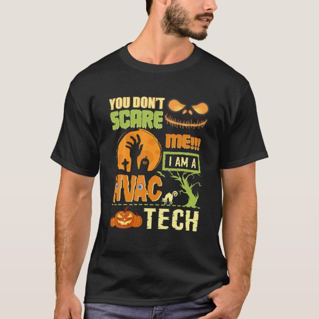 Du Skrämmer mig inte HVAC Tech Technician Hallowee T Shirt (Framsida)
