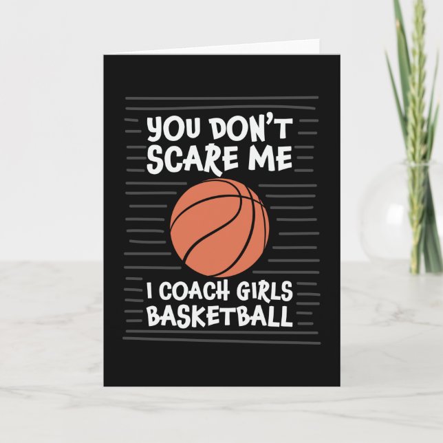 Du Skrämmer mig inte i Coach Girls Basketball Desi Kort (Framsida)
