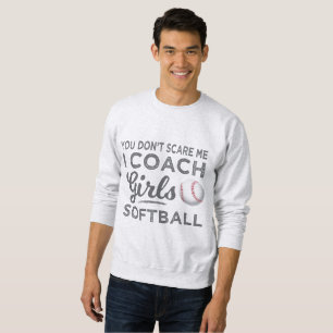 Du Skrämmer mig inte i Coach Softball Gift Lång Ärmad Tröja