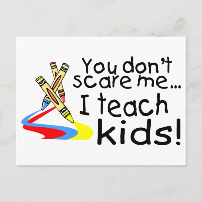 Du Skrämmer mig inte i Teach Kids (Kritor) Vykort (Framsida)