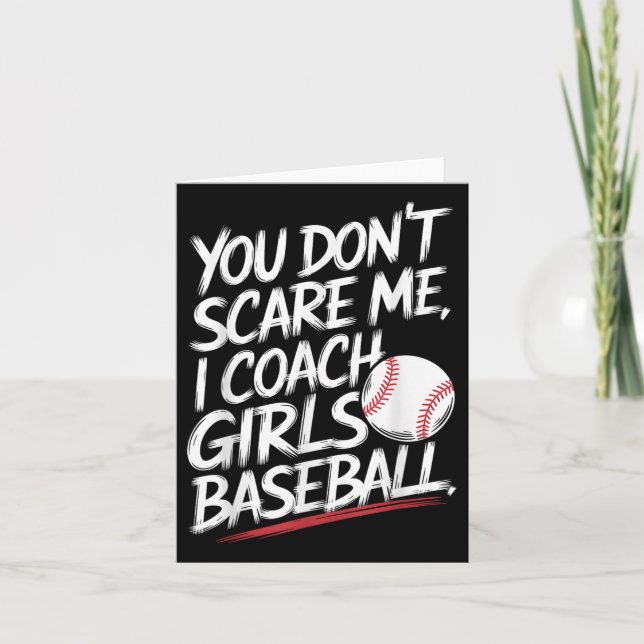 Du Skrämmer mig inte i träning på tjejer Baseball  Kort (Framsida)