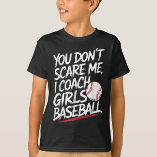 Du Skrämmer mig inte i träning på tjejer Baseball  T Shirt