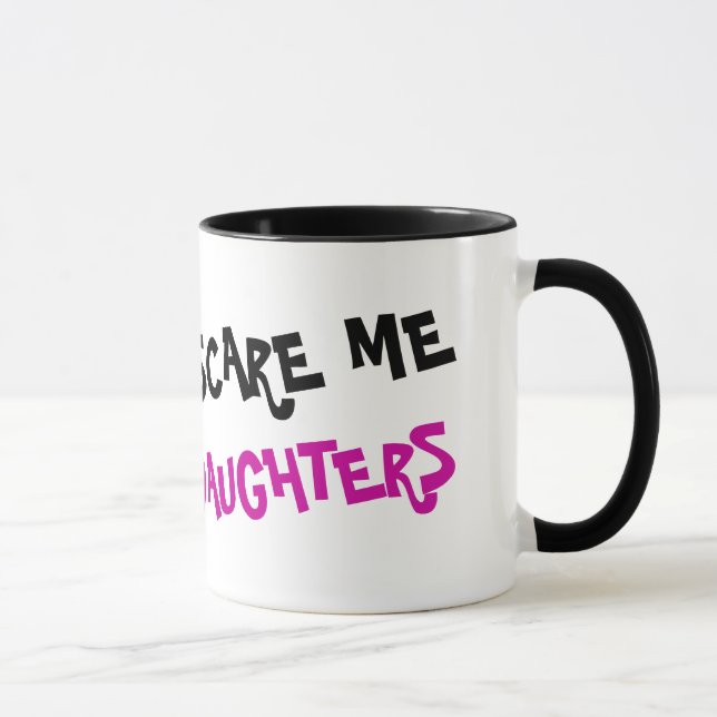 Du skrämmer mig inte jag har 3 döttrar kaffemugg (Höger)