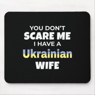 Du skrämmer mig inte, jag har en ukrainsk fru Ukra Musmatta