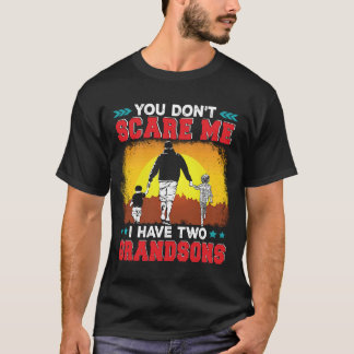 Du skrämmer mig inte Jag har två sonsöner Familj T Shirt