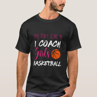 Du Skrämmer Mig Inte Jag Tränar Basketboll Sport T Shirt