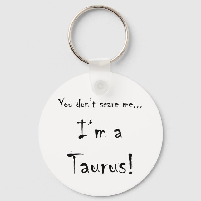 Du skrämmer mig inte.. Taurus Nyckelring (Framsida)