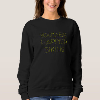 Du skulle bli lycklig Biking T Shirt