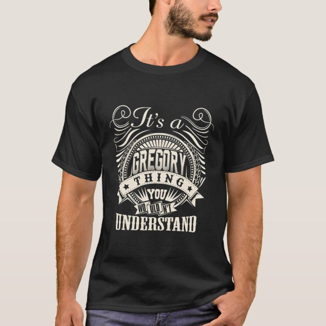 Du skulle inte förstå Gregory Sak Grego T Shirt (Framsida)