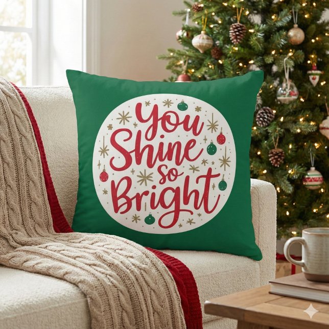 Du skyggar så ljust Dekorativ kudde (Empower someone special this holiday with this festive, "You shine so bright" pillow! )