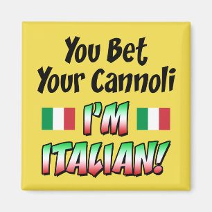 Du slå vad din Cannoli mig förmiddagitalienare Magnet