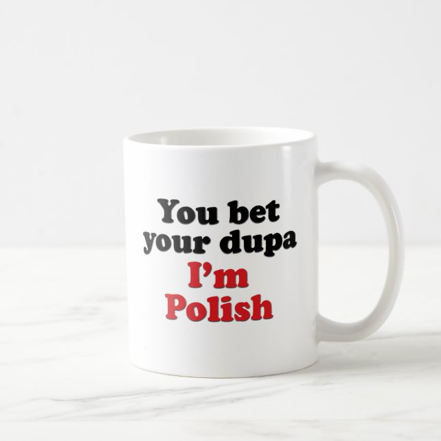 Du slå vad din Dupa mig den polska förmiddagen Kaffemugg (Höger)