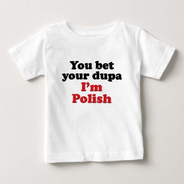 Du slå vad din Dupa mig den polska förmiddagen Tee Shirt (Framsida)