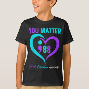 Du slår 988 Hjärtlig Mental Hälsa Självmordsföreby T Shirt