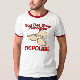 Du Slår Vad Om Dina Piroger är Polska Tee Shirt