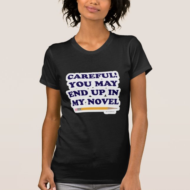 Du slutar i min Novel Author Slogan Tee (Framsida)