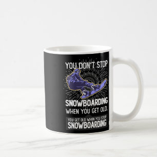 Du slutar inte att gå ombord när du blir äldre kaffemugg