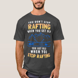 Du slutar inte att rotera när du blir gammal t shirt