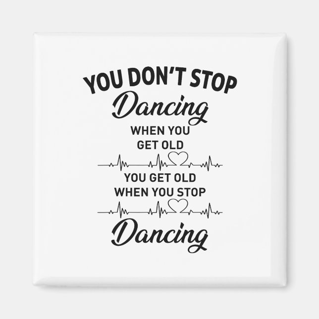 Du slutar inte dansa när du får gammal knalltid magnet (Framsidan)