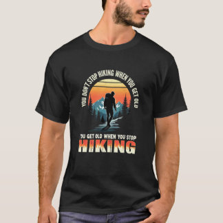 Du Slutar Inte Hika När Du Blir Gammal, Äventyr T Shirt